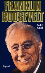 book cover of Franklin D. Roosevelt by André Kaspi