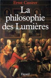 book cover of La philosophie des Lumières by Ernst Cassirer