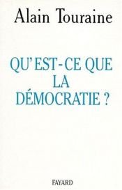 book cover of Qu'est-ce que la démocratie? by Alain Touraine