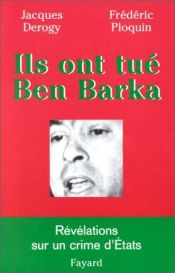 book cover of Ils ont tue Ben Barka by Jacques Derogy