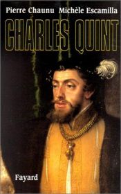 book cover of Charles Quint by Pierre Chaunu