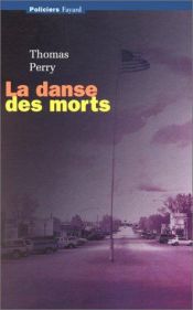 book cover of La danse des morts by Thomas Perry