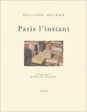 book cover of Paris l'instant by Philippe Delerm