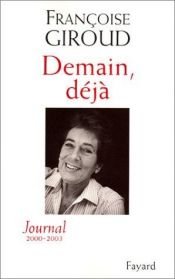 book cover of Demain, déjà : Journal 2000-2003 by Francoise Giroud