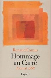 book cover of Hommage au carré : journal 1998 by رنو کامو