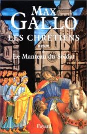 book cover of Les Chrétiens 1 by マックス・ガロ