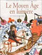 book cover of Das leuchtende Mittelalter by Jacques Dalarun
