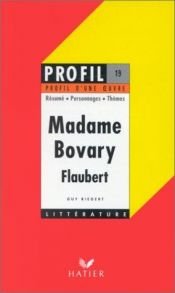 book cover of Gustave Flaubert. Madame Bovary. Résumé - Personnages - Thèmes by Riegert Guy