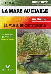 book cover of La Mare au diable - la vie à la campagne by جورج ساند