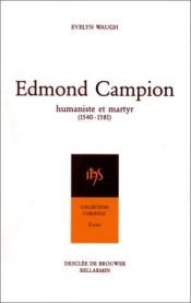 book cover of Edmond Campion by Evelyn Waugh