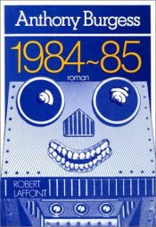 book cover of 1985 by Anthony Burgess