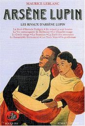 book cover of Arsène Lupin, tome 5 : Les rivaux D'Arsène Lupin by 莫理斯·卢布朗