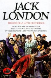 book cover of Oeuvres de Jack London, tome 6 : Episodes de la lutte quotidienne by Джек Лондон