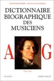 book cover of Dictionnaire biographique des musiciens, tome 1 : A-G by Theodore Baker