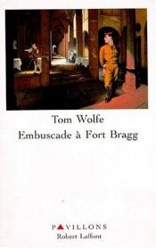 book cover of Embuscade à fort bragg by Tom Wolfe