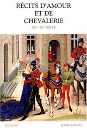 book cover of Récits d'amour et de chevalerie, XIIe au XVe siècle by Collectif