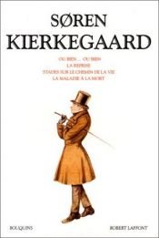 book cover of Soren Kierkegaard : Oeuvres by Søren Aabye Kierkegaard