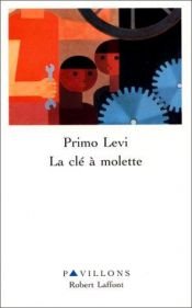 book cover of La clé à molette by Primo Levi