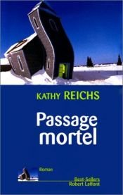book cover of Passage Mortel by Kathy Reichs