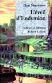 book cover of Les Voyages d'Endymion, l'éveil d'Endymion vol 1 by 댄 시먼스