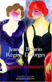 book cover of Entre femmes by Jeanne Bourin