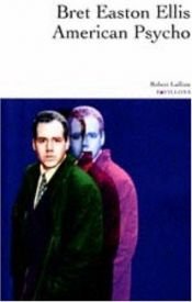 book cover of American Psycho by Bret Easton Ellis|Deutsches Schauspielhaus (Hamburg)|Thirza Bruncken