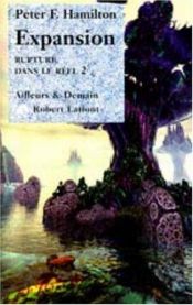 book cover of Rupture dans le réel. 2, Expansion by Peter F. Hamilton