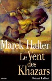 book cover of Le Vent des Khazars by Marek Halter