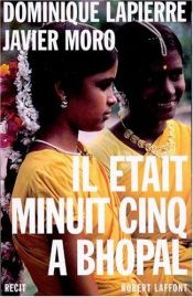 book cover of Il était minuit cinq à Bhopal by Dominique Lapierre