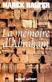 book cover of La Mémoire d'Abraham by Marek Halter