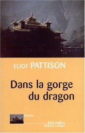 book cover of Dans la gorge du dragon by Eliot Pattison