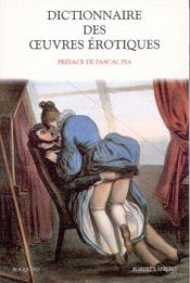 book cover of Dictionnaire des oeuvres érotiques by Collectif