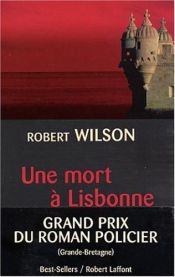 book cover of Une mort à Lisbonne by Robert Wilson