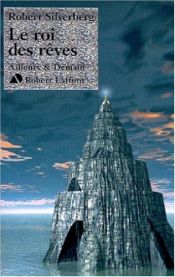 book cover of Cycle de Majipoor, t.7: Le Roi des rêves by Robert Silverberg