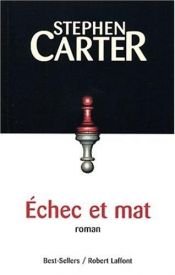 book cover of Echec et mat by Stephen L. Carter