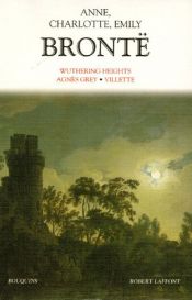 book cover of Wuthering Heights ; Agnès Grey ; Villette by 安妮·勃朗特
