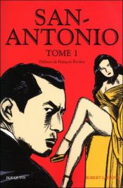 book cover of San-Antonio : Tome 1 by Frédéric Dard