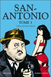 book cover of San-Antonio : Tome 3 by Frédéric Dard