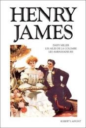 book cover of Romans: Daisy Miller; Les Ailes de la colombe; Les Ambassadeurs by Henry James