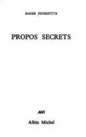 book cover of Propos secrets by Роже Пейрефитт