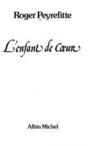 book cover of L'enfant de coeur by Roger Peyrefitte