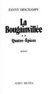 book cover of La Bougainvillee, tome 2: Quatre-Epices by Fanny Deschamps