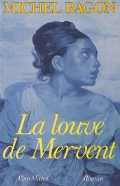 book cover of La Louve de Mervent by Michel Ragon