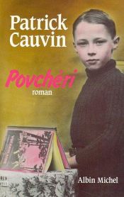 book cover of Povchéri by Patrick Cauvin