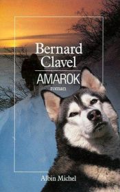 book cover of Amarok by Bernard Clavel