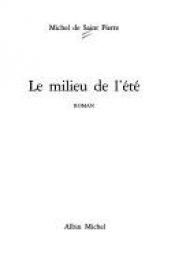 book cover of Le milieu de l'été by Michel de Saint-Pierre