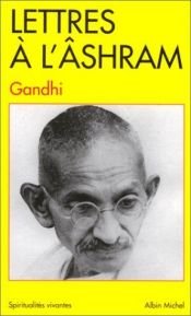 book cover of Lettres à l'Ashram by Mahatma Gandhi