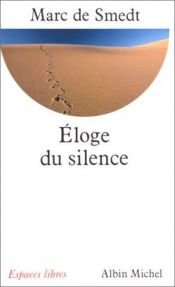 book cover of Eloge du silence by Marc de Smedt