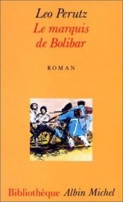 book cover of Le marquis de Bolibar by Leo Perutz