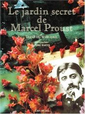 book cover of Le jardin secret de Marcel Proust by Diane de Margerie